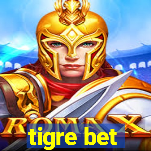 tigre bet